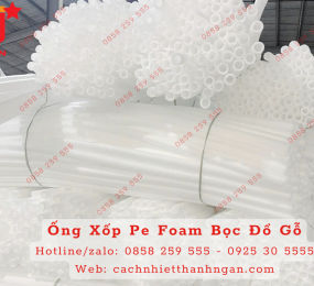 Mua Ống Xốp Dẻo Bọc Đồ Gỗ Tại Bình Dương - TP HCM