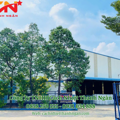 Công Ty TNHH Cách Nhiệt Thanh Ngân - Nhà Máy Sản Xuất Mút Xốp Tại Đồng Nai