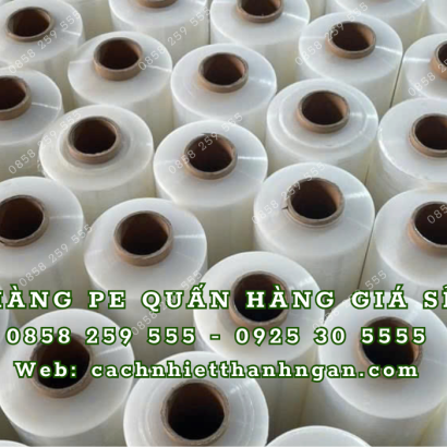 Màng Pe Quấn Hàng Giá Sỉ Tại Quận 9 TP HCM