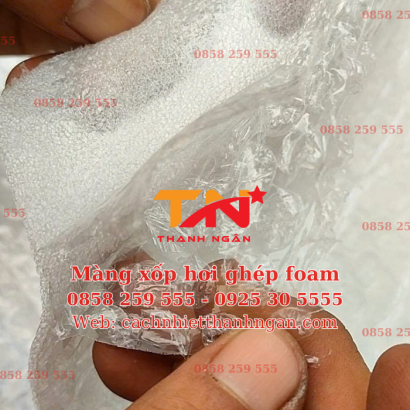 Màng Xốp Hơi Ghép Foam - Giải Pháp Đóng Gói Tối Ưu Nhất