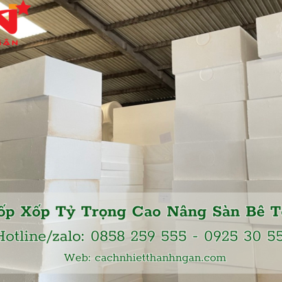 Mốp Xốp Eps Tỷ Trọng Cao Nâng Sàn Bê Tông Tại Vũng Tàu