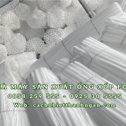 Nhà máy sản xuất ống xốp tròn rỗng giá rẻ tại Đồng Nai, Bình Dương, TP HCM