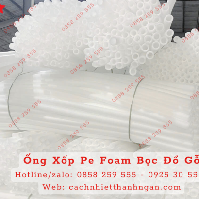 Mua Ống Xốp Dẻo Bọc Đồ Gỗ Tại Bình Dương - TP HCM