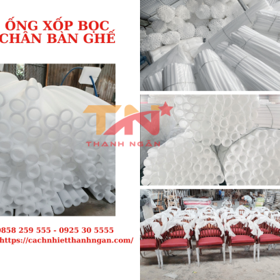 Ống Xốp Foam Bọc Nội Thất Tại Nhơn Trạch, Đồng Nai – Bảo Vệ Góc Cạnh, Chống Trầy Xước Hiệu Quả