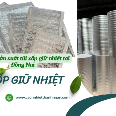 Túi Xốp Bạc Giữ Nhiệt, Công Ty Sản Xuất Túi Xốp Giữ Nhiệt Tại Đồng Nai